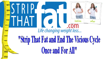 Strip that Fat Strip that Fat